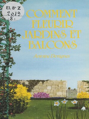 cover image of Comment fleurir jardins et balcons